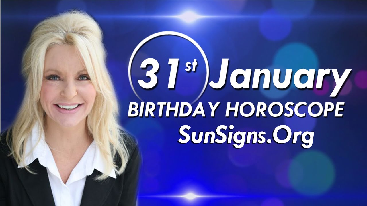 Aquarius Born on Jan 31? Get Your Jan 31 Birthday Horoscope Here and Discover Your Destiny.