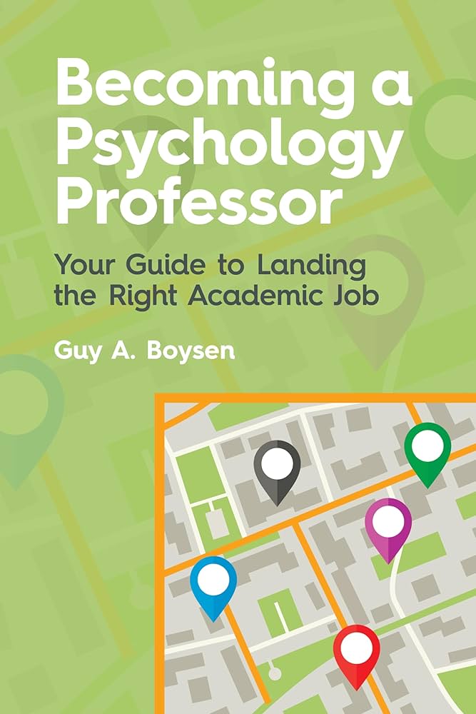 Want to Be a Clinical Psychology Professor? Heres Your Guide to Landing a Job.