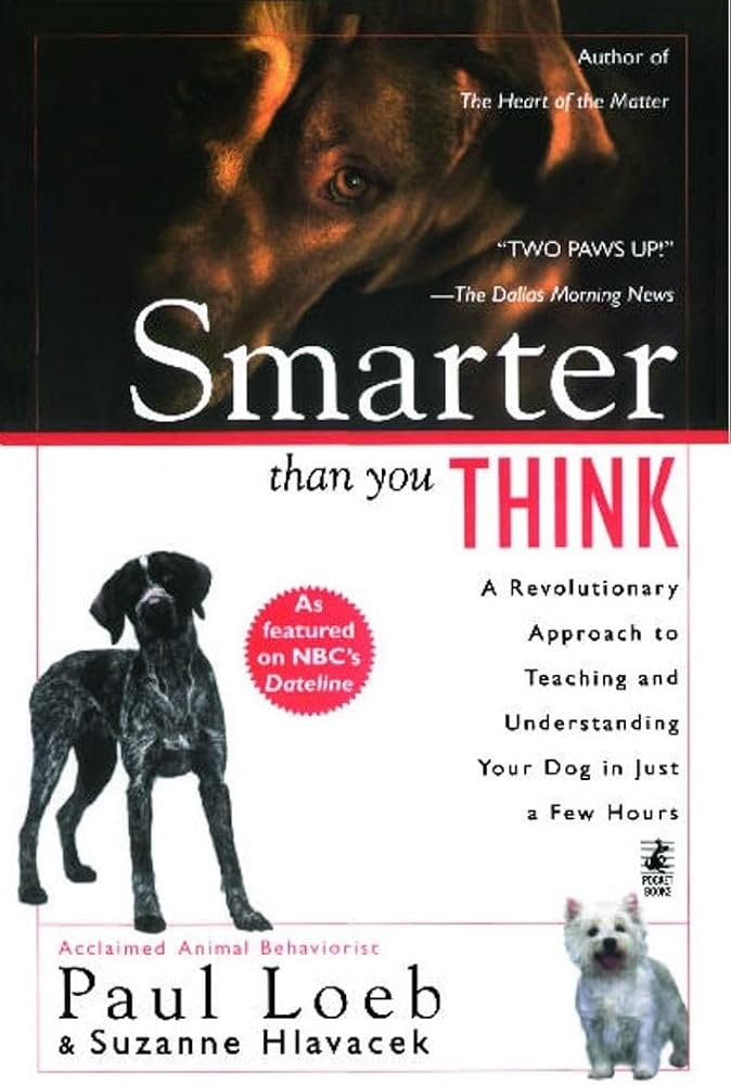 Dog Psychology and Training: Understand Your Dog and Train Smarter!