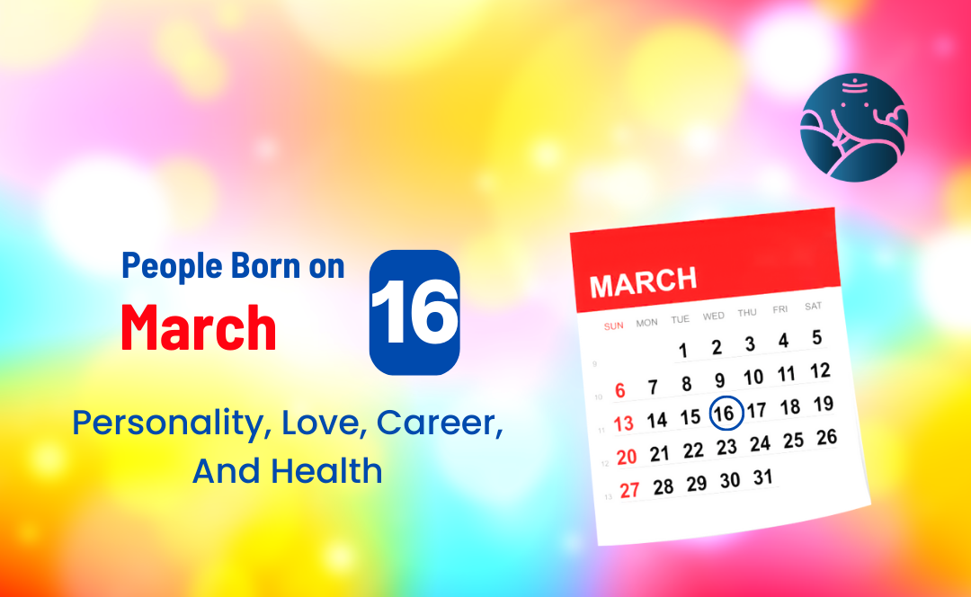 March 16 Birthday Horoscope: Love, Career, and More! A Full Guide for Pisces Born on March 16