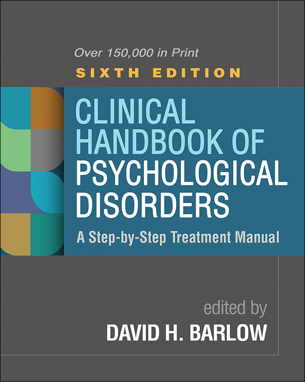 Clinical Handbook of Psychological Disorders Your Go To Guide for Mental Wellness