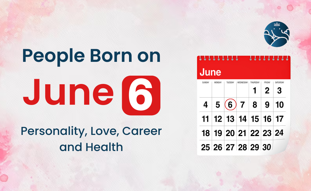 June 6 Birthday Horoscope: Check Your Daily, Weekly and Monthly Fortune for Free Right Now!