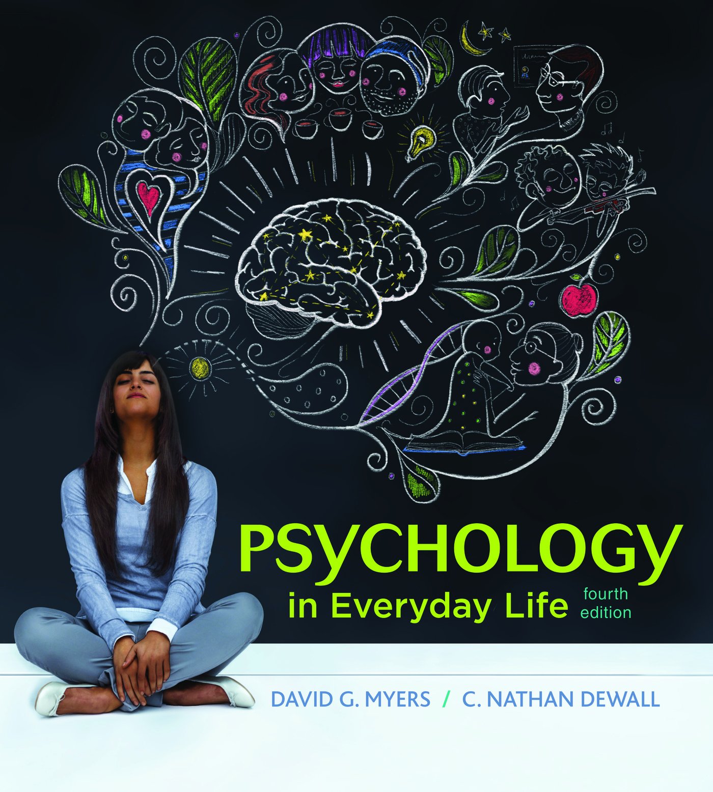 David Myers Psychology in Everyday Life: Make Your Life Better Now