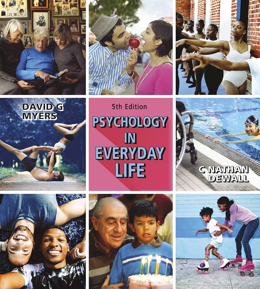 David Myers Psychology in Everyday Life: Make Your Life Better Now