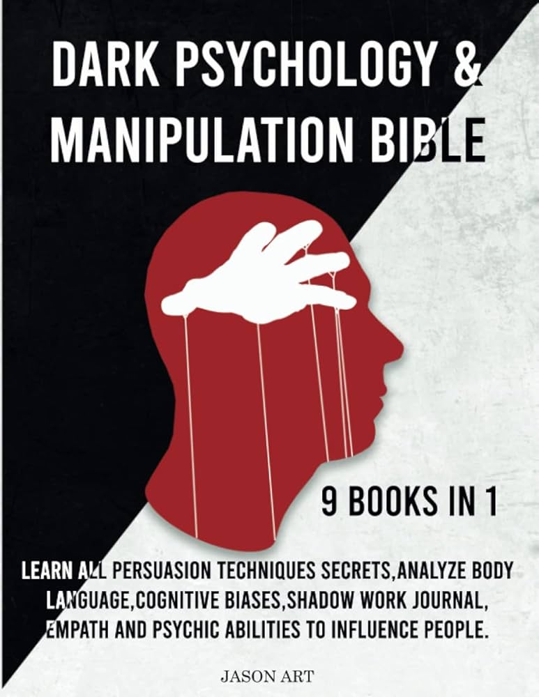 Dark psychology and manipulation bible: how to defend yourself from sneaky tricks