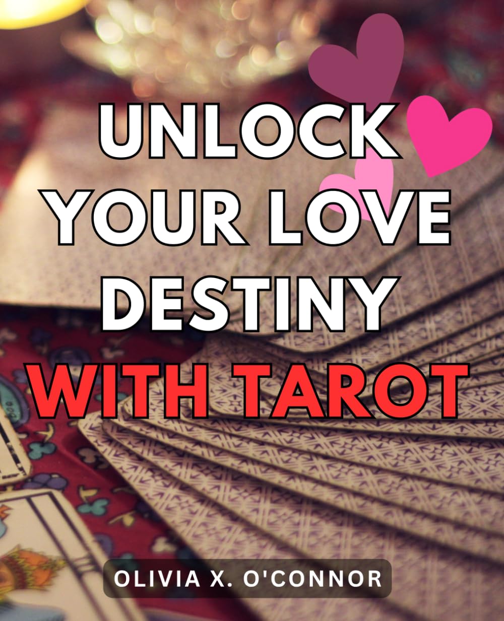 Unlock Your Love Potential with Tarot: A Guide for Singles.