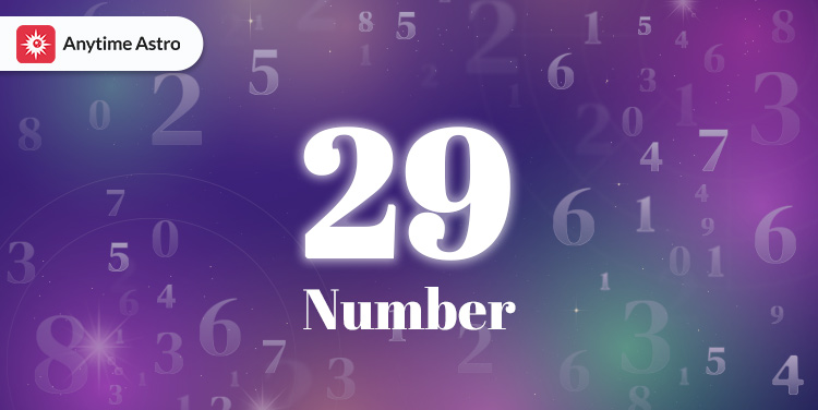 The Meaning of Number 29 in Astrology: Does It Affect Your Destiny?