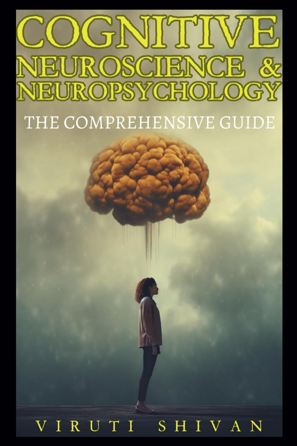 Explore Cognitive Psychology and Its Implications: Unlock the Secrets of Your Mind and See How It Shapes Your World!