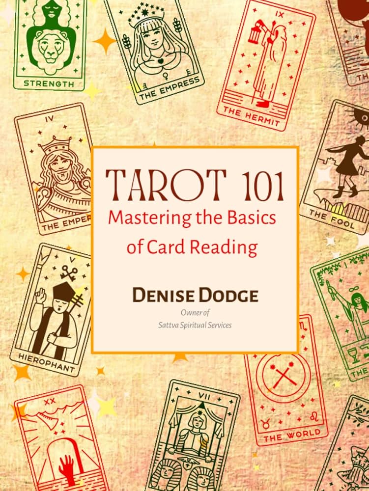 Tarot 101 Everything You Need to Start Reading Tarot Today?