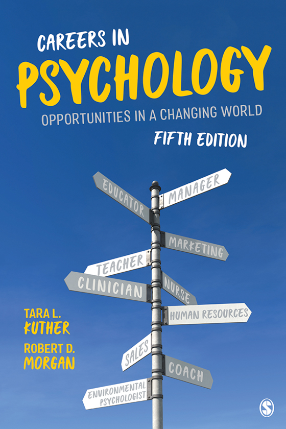 Careers in Psychology: Opportunities in a Changing World, Whats Your Path?