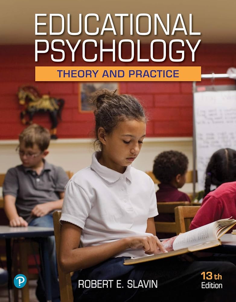 Educational Psychology Theory and Practice: How It Helps You Teach Better