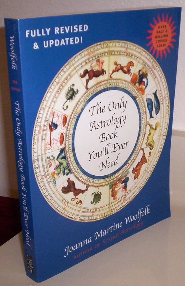 need an astrology guide check out the only astrology book youll ever need joanna martine woolfolk