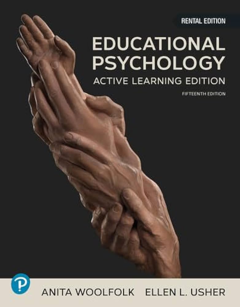 Need Educational Psychology Anita Woolfolk 15th Edition? The Ultimate Guide for Beginners (Tips for Studying Effectively)