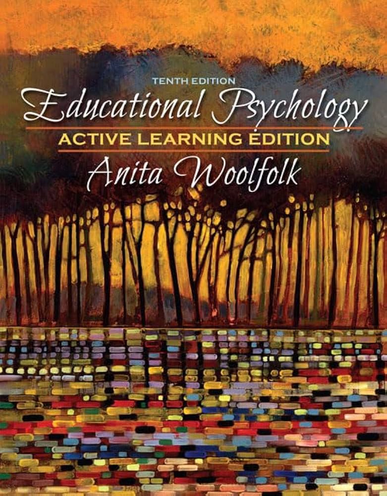 Educational Psychology 10th Edition: Get the Latest Insights (Simple Guide to Learning and Teaching)