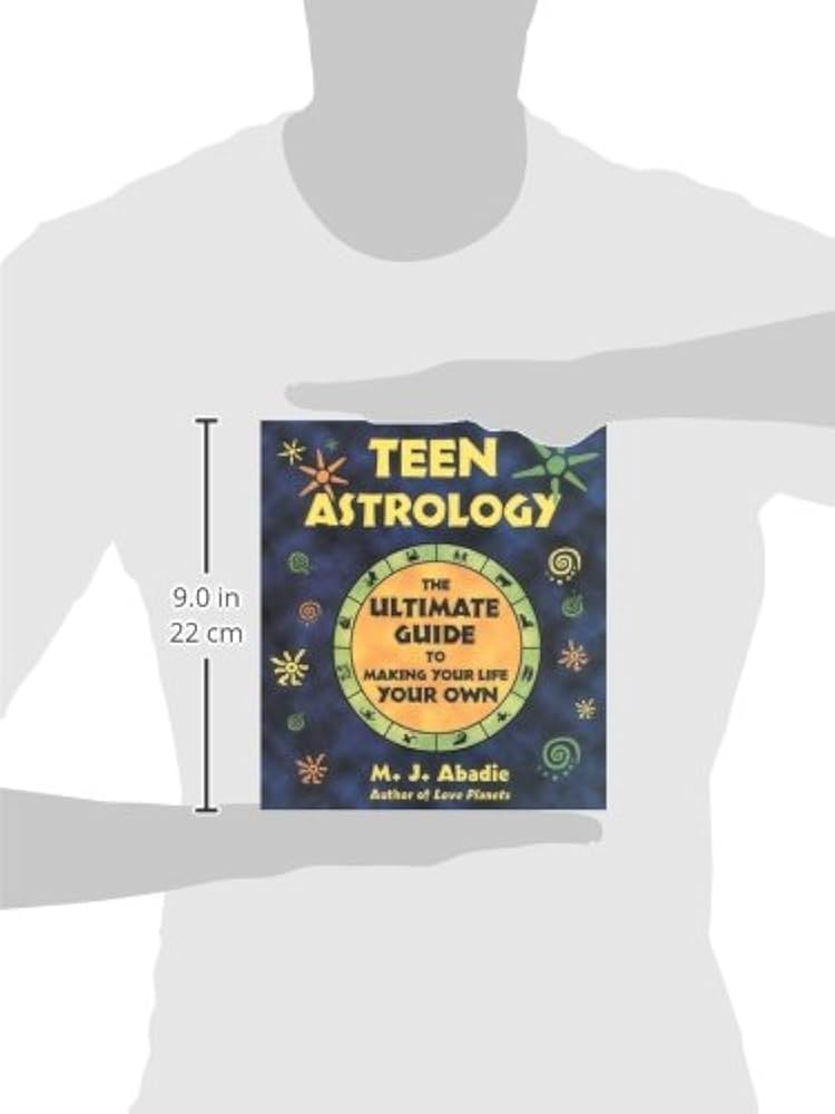 Teenage Astrology Decoded: A Beginners Handbook to the Stars and How They Impact Your Life