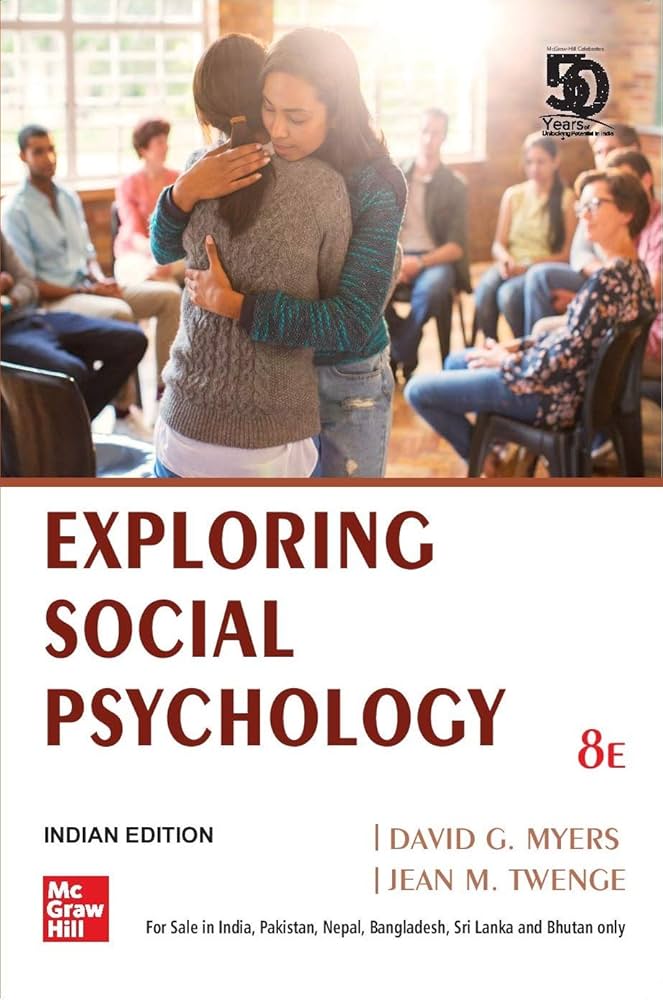 Get the Most Out of Exploring Social Psychology 8th Edition!