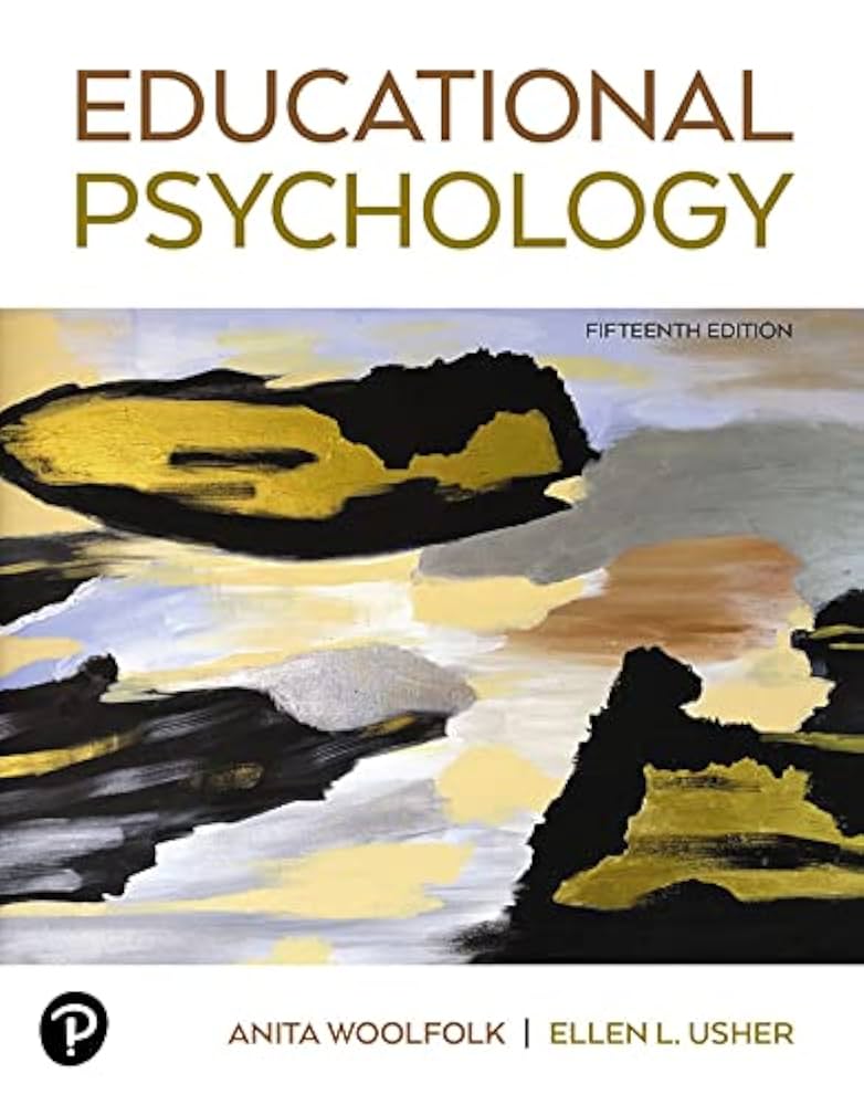 Need Educational Psychology Anita Woolfolk 15th Edition? The Ultimate Guide for Beginners (Tips for Studying Effectively)