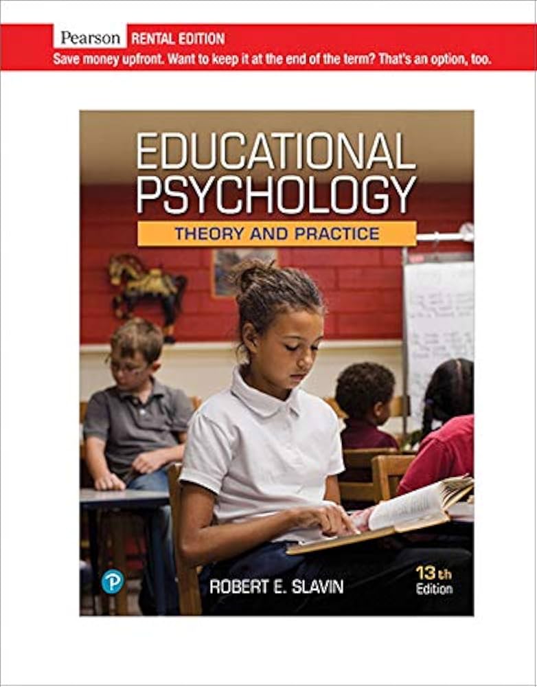 Need Educational Psychology Theory and Practice 13th Edition? Find Out Whats New Inside!