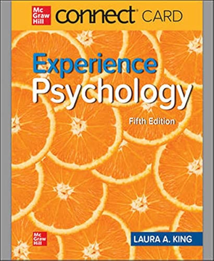 Get Experience Psychology 5th Edition by Laura King Now