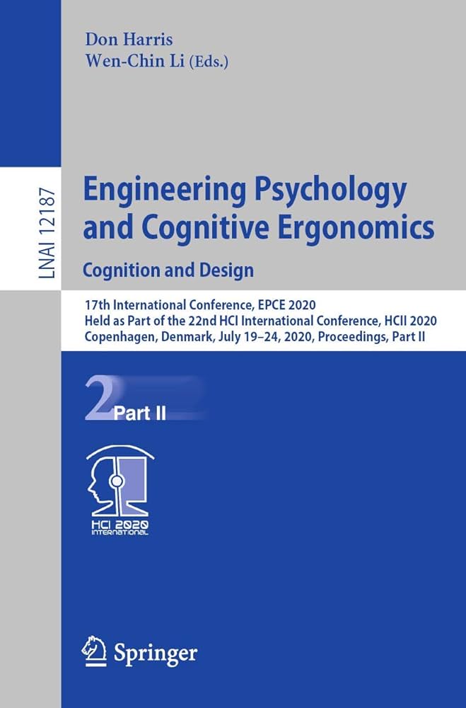 Engineering Psychology and Cognitive Ergonomics: Whats it all about? (A Simple Guide for Beginners)